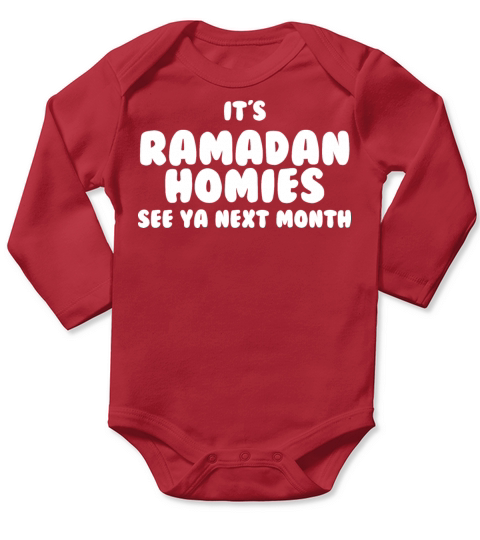 its ramadan homies see ya next month Long Sleeve Baby One-Piece