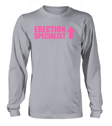 Erection specialist Long sleeved Unisex