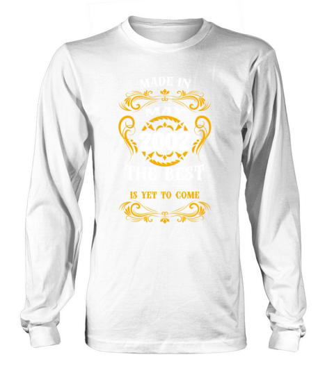 Made In May 2002 The Best Long sleeved Unisex