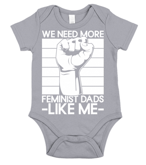 We Need More Feminist Dads Like Me Men Feminism Short Sleeve Baby One-Piece