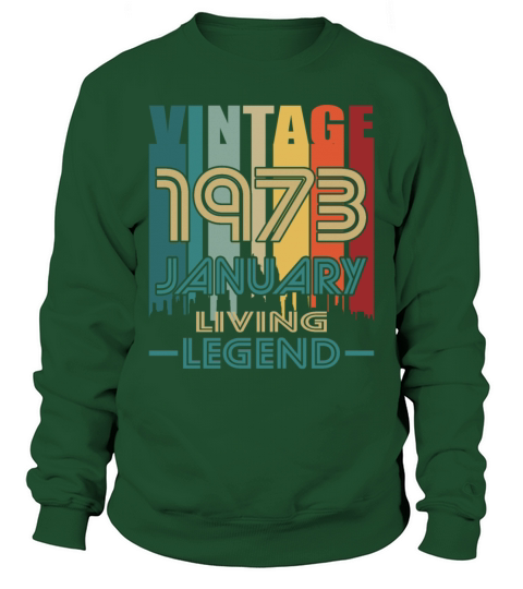 50th birthday january 1973 vintage 1973 Sweatshirt Unisex