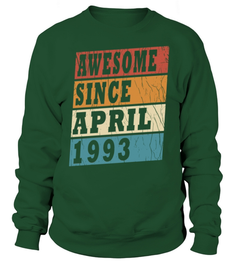 April 1993 Vintage Birthday Present Sweatshirt Unisex