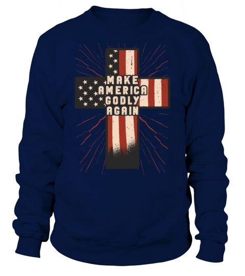 Make America Godly Again Christianity Symbol Sweatshirt Unisex