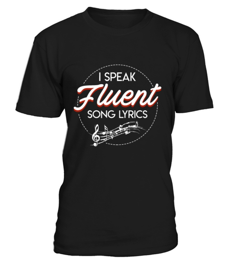 I Speak Fluent Song Lyrics Music Lover Funny Sayin T-Shirt Unisex