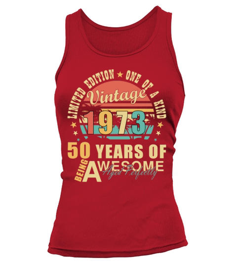 50th birthday born in 1973 50 years Tank top Woman