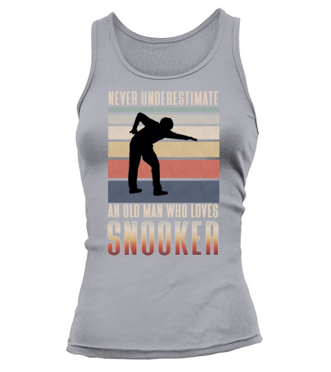 Never underestimate an old man who loves snooker Tank top Woman