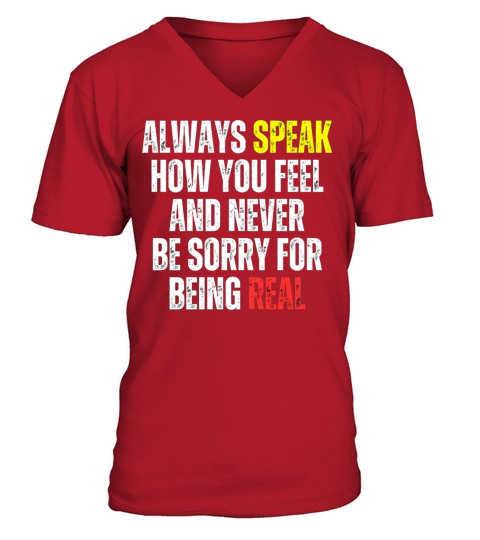 Motivational - Always Speak how you feel V-Neck T-shirt