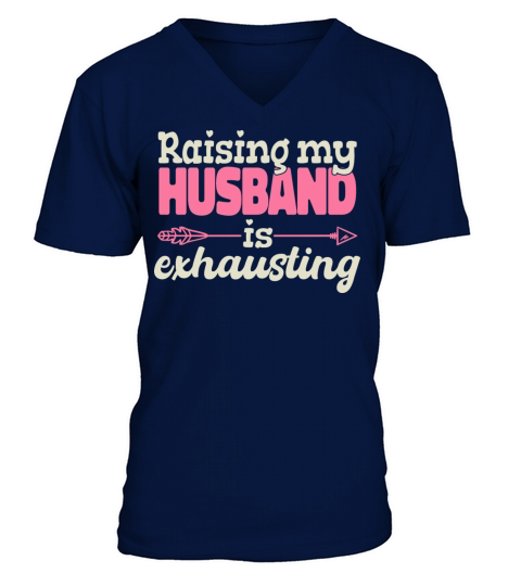 Raising My Husband Is Exhausting Vintage Wife V-Neck T-shirt