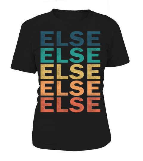 Else Name T Shirt - Else Vintage Retro Name Gift I Women's T-Shirt