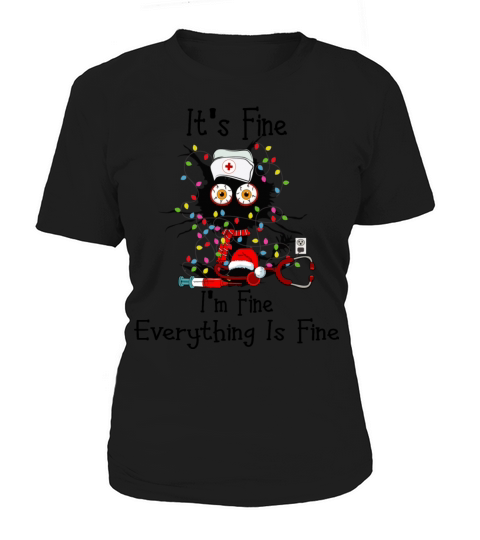 Its Fine Im Fine Everything Is Fine Women's T-Shirt