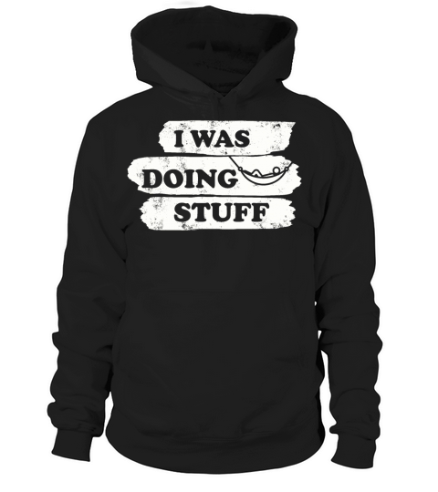I was doing stuff vintage Hoodie Unisex