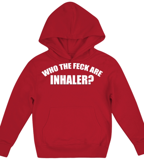 Who The Feck Are Inhaler Funny Apparel Kids Hoodie
