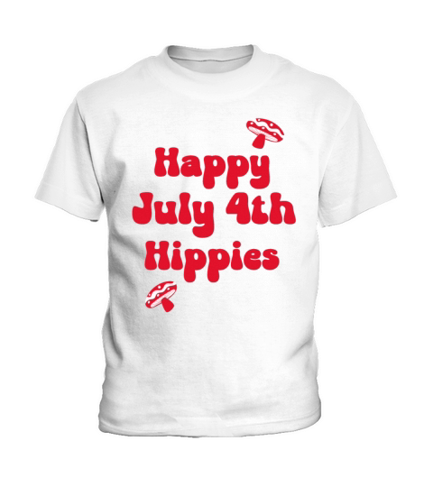 Happy July 4th Hippies quote with mushrooms Kids T-Shirt