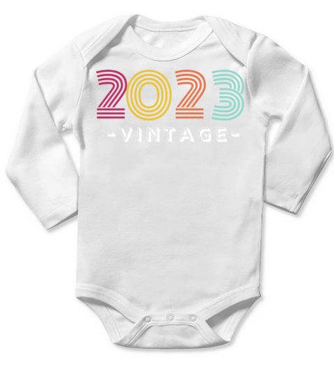 Vintage 2023 Tee for Babies Born in the New Year Long Sleeve Baby One-Piece