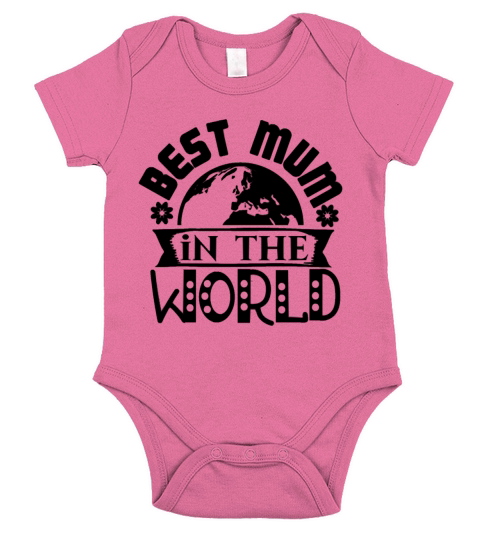 Best Mum in the World Mother s Day Short Sleeve Baby One-Piece
