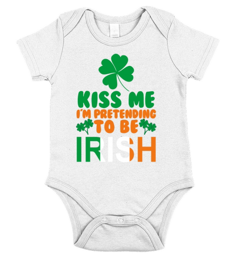 Kiss Me Im Pretending To Be Irish Short Sleeve Baby One-Piece