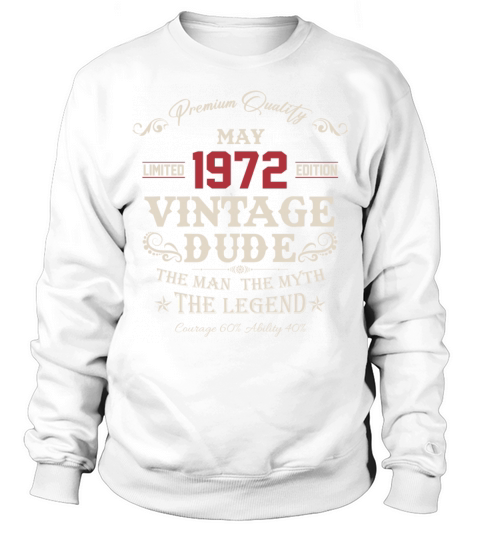 May 1972 Vintage Birthday Present Sweatshirt Unisex
