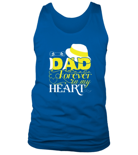 Dad Forever In My Heart Tank Top Unisex