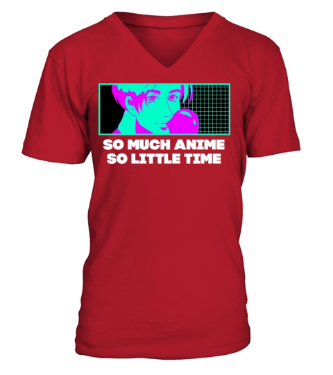 So Much Anime So Little Time Manga Sayings V-Neck T-shirt