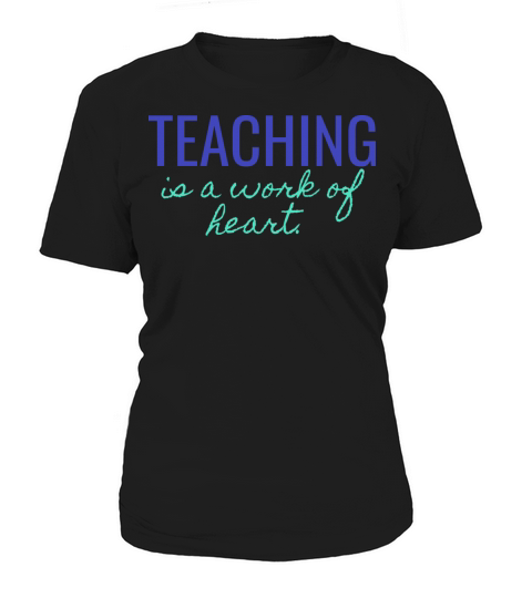 Teaching is a work of heart Women's T-Shirt