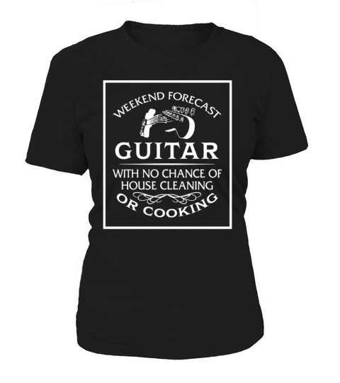 Weekend forecast guitar with no chance of house Women's T-Shirt