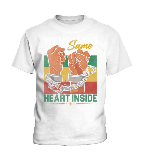 The Same Heart Inside Black History Juneteenth Kids T-Shirt