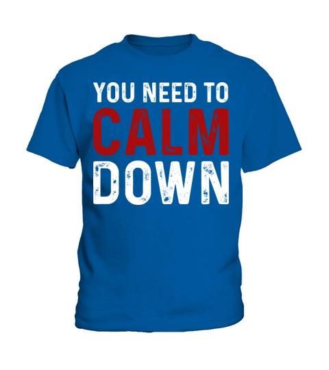 Vintage You Need To Calm Down Funny Quotes T Shirt Kids T-Shirt