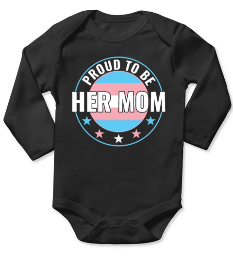 Transgender LGBT Proud to Be Her Mom Trans Pride Long Sleeve Baby One-Piece
