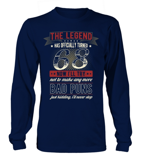 The Legend Officially 68 Years Old 68th Birthday Long sleeved Unisex