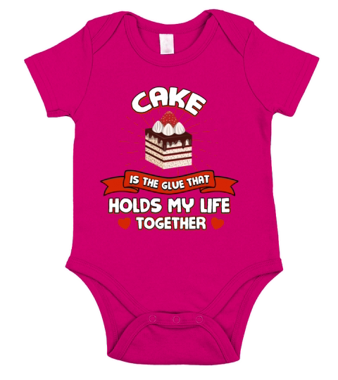 Cake Holds My Life Together Funny Pastries Humor D Short Sleeve Baby One-Piece