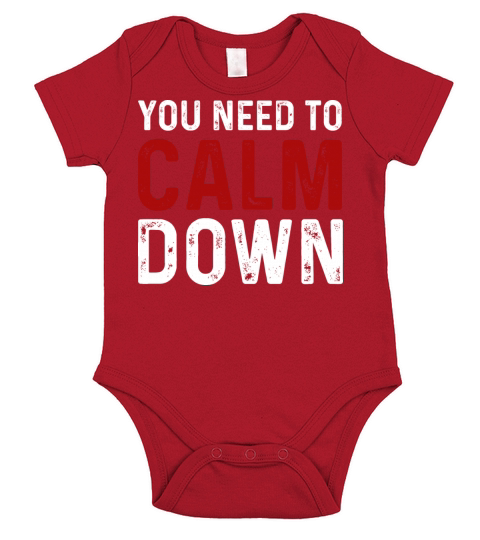 Vintage You Need To Calm Down Funny Quotes T Shirt Short Sleeve Baby One-Piece