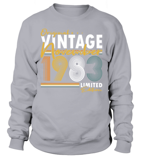 40th birthday november 1983 original 1983 Sweatshirt Unisex