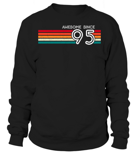 Awesome Since 1995 28th Birthday Gifts 28 Years Sweatshirt Unisex
