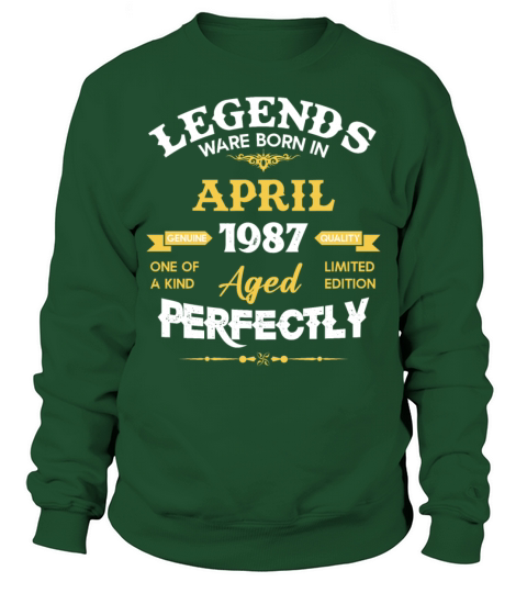 Vintage Aged To Perfection April 1987 Sweatshirt Unisex