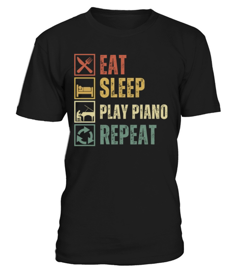 Funny eat sleep play piano repeat retro vintage T-Shirt Unisex
