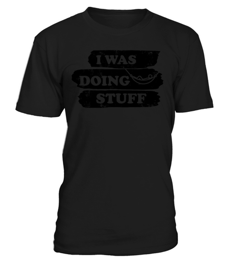I was doing stuff vintage T-Shirt Unisex