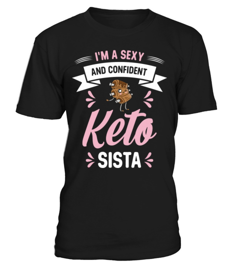 Keto Diet Sexy Confident Ketogenic Food Health T-Shirt Unisex