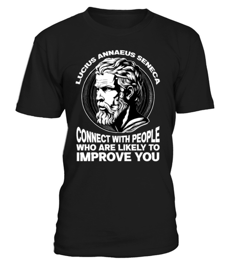 Seneca Stoic Philosopher Motivational Self Improve T-Shirt Unisex