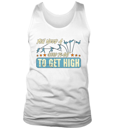 Pole Vault You Need A Good Plant To Loves Vaulting Tank Top Unisex