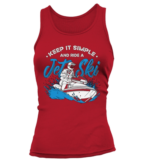 Jet Skiing Keep It Simple And Watercraft Jet Skier Tank top Woman