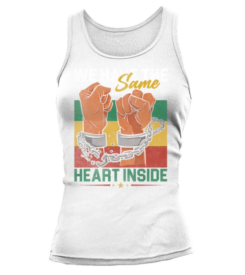 The Same Heart Inside Black History Juneteenth Tank top Woman