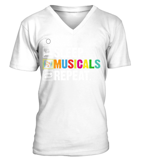 Broadway Theater Eat Sleep Musicals Repeat Musical V-Neck T-shirt