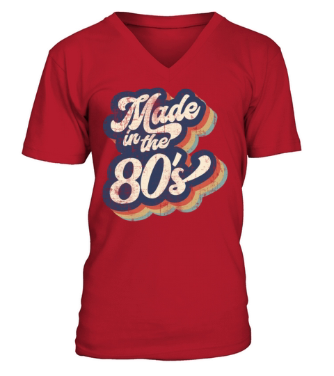 Made In The 80s V-Neck T-shirt