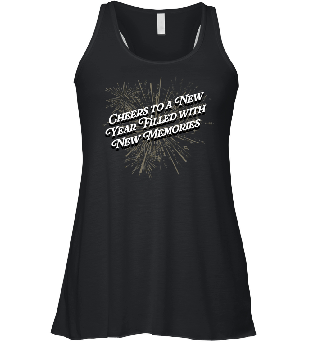 New Year Filled with New Memories Friends Motivati Women's Flowy Tank Top