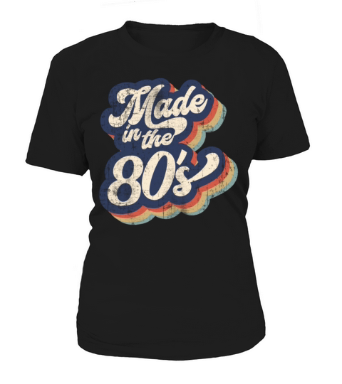 Made In The 80s Women's T-Shirt