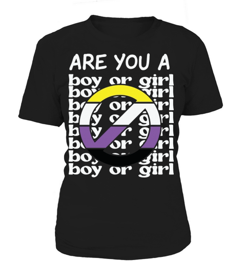 Nonbinary Pride Flag Are You Boy Or Girl Women's T-Shirt