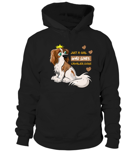 Just A Girl Who Loves Cavalier Dogs Hoodie Unisex