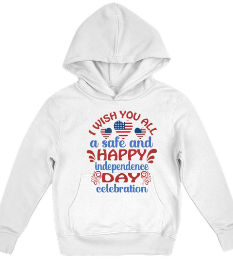 I Wish You All A Safe And Happy Independence Day Celebration Kids Hoodie