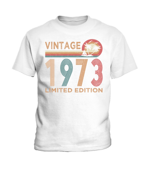 Vintage 1973 Limited Edition 50th Birthday Gift Kids T-Shirt