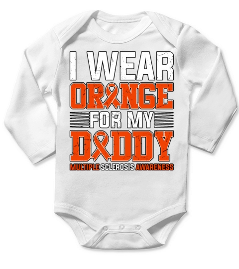 I Wear Orange For My Daddy Multiple Sclerosis Long Sleeve Baby One-Piece
